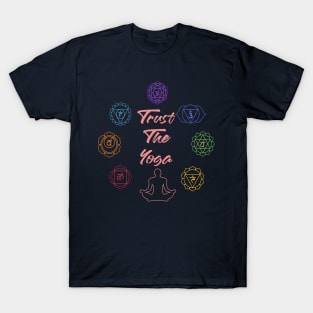 Trust The Yoga T-Shirt